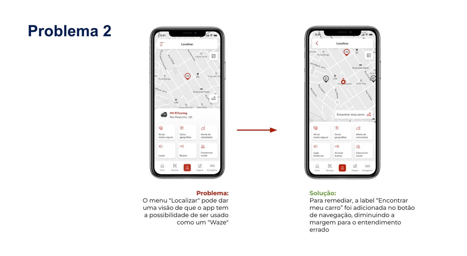 Before and after — the "Localizar" map screen split from "Find my car"